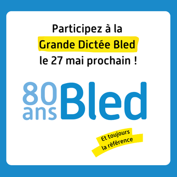 La Grande Dictée Bled !