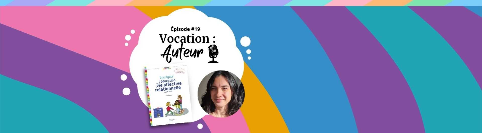 Podcast Vocation auteur, épisode 19
