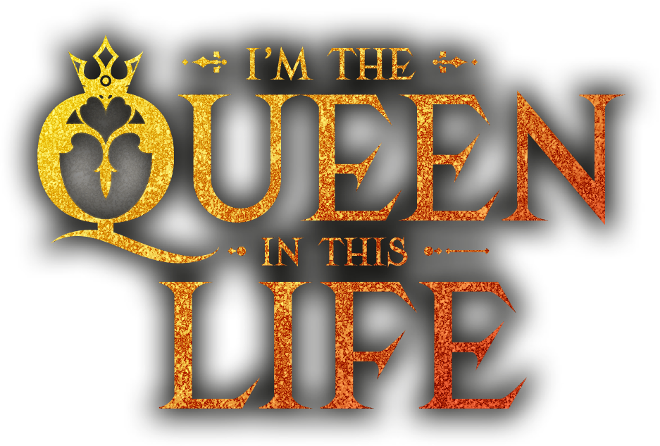 Logo I'm the Queen in this Life