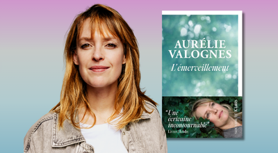 « L’émerveillement » : le nouveau roman d’Aurélie Valognes en librairie le 11 mars 2026