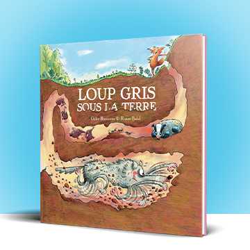 Loup Gris sous la terre