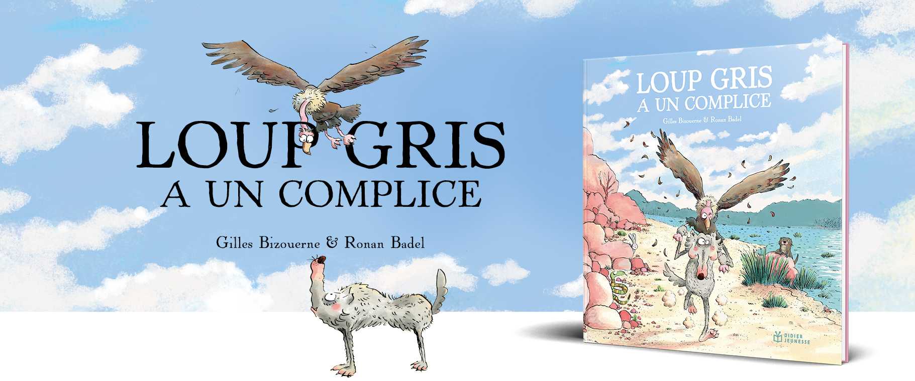 Loup Gris a un complice