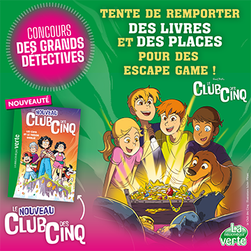Le concours Le Nouveau Club des Cinq !