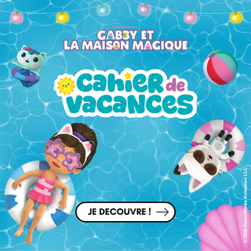 Les cahiers de vacances Gabby et la maison magique