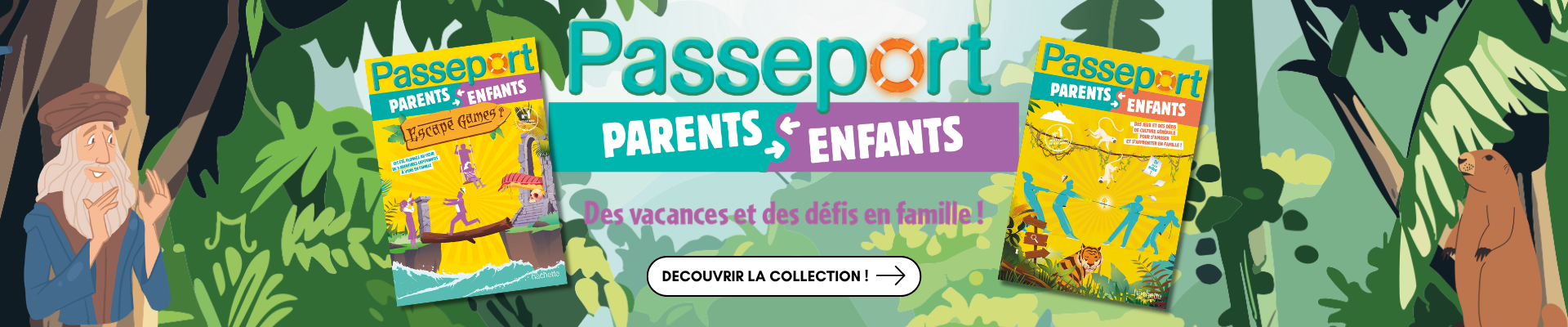 Des cahiers de vacances Passeport Parents/Enfants