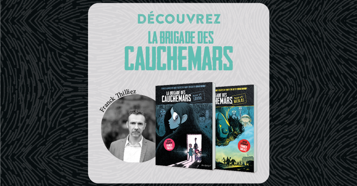 NOUVEAUTE - La brigade des cauchemars | Rageot