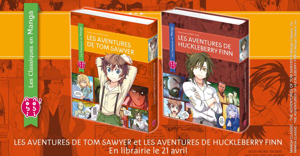 Les Aventures de Tom Sawyer et Les Aventures de Huckleberry Finn, deux