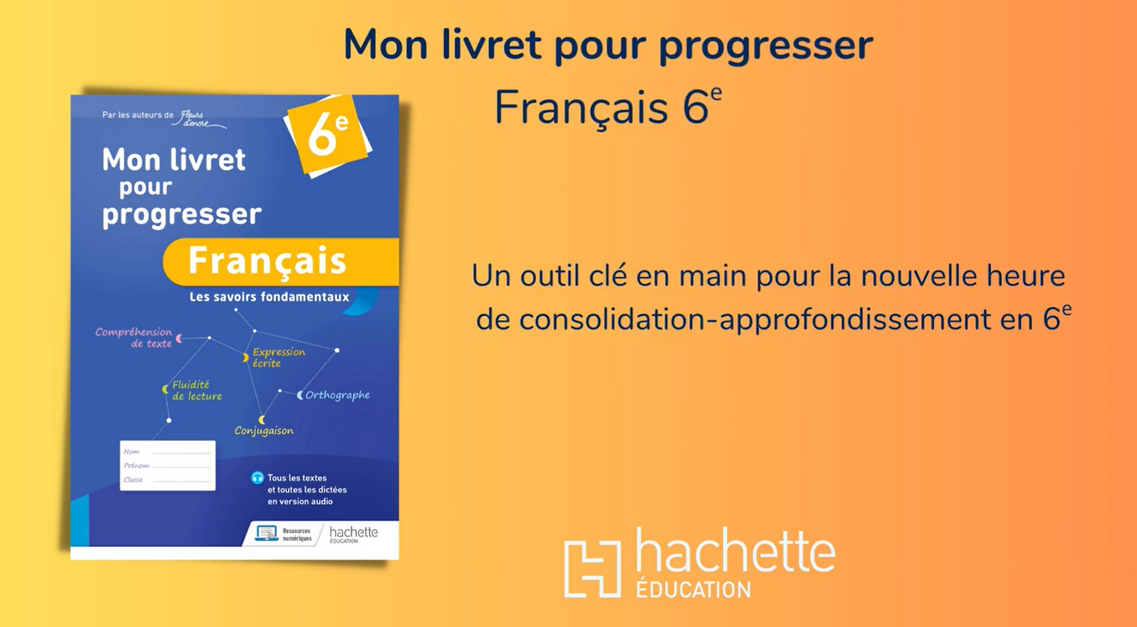 Mon livret pour progresser français 6e, Fleurs d'encre - Présentation