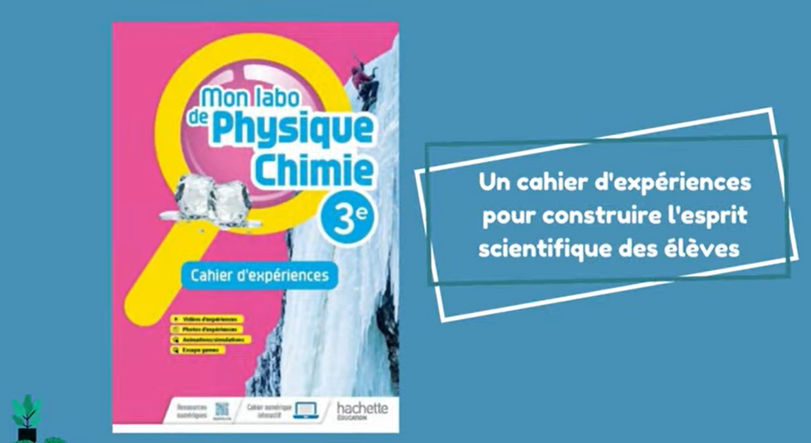 Physique Chimie 3e : Présentation du cahier d'expérience | Hachette