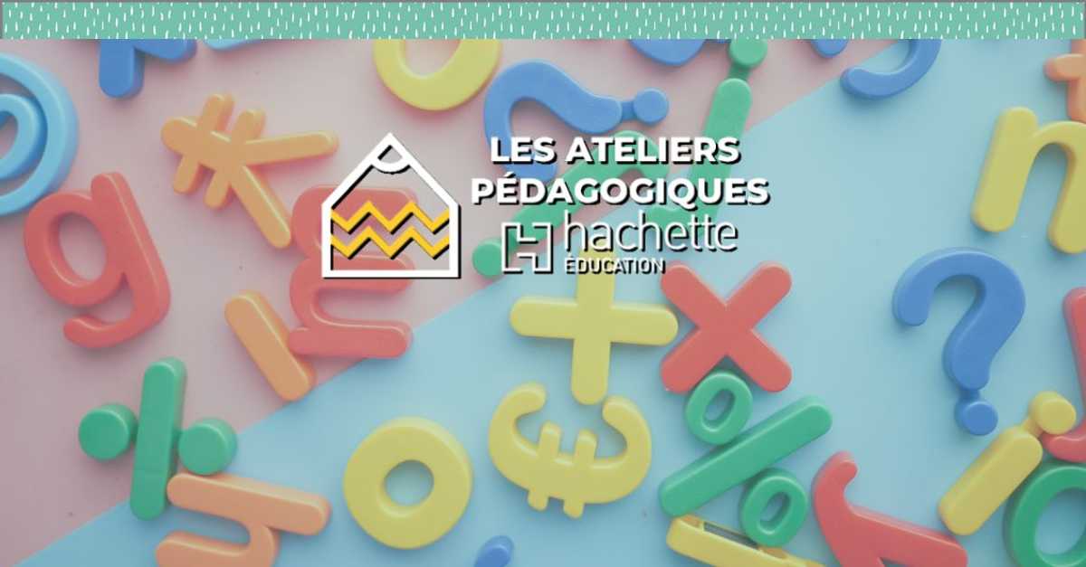 Atelier pédagogiques - Préparer et animer une séance de mathématiques ...