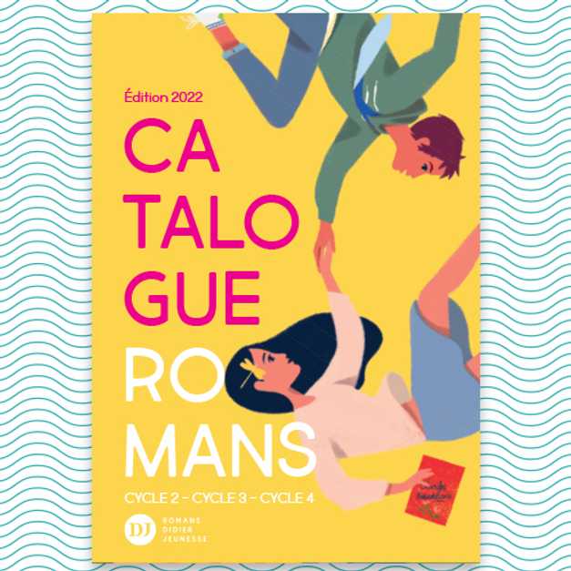Catalogue romans 2022 Didier Jeunesse