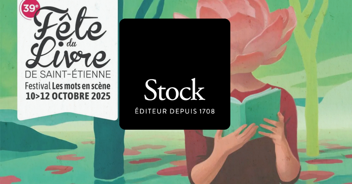 Les éditions Stock à la Fête du Livre de Saint-Etienne | Stock