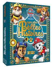Pat' Patrouille - Mes plus belles histoires