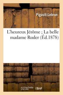 L'heureux Jérôme La belle madame Ruder