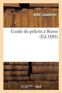 Guide du pèlerin à Rome