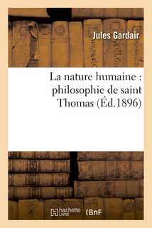 La nature humaine : philosophie de saint Thomas
