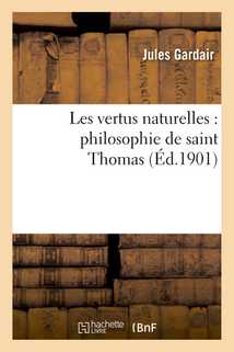 Les vertus naturelles : philosophie de saint Thomas