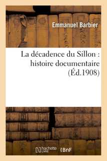 La décadence du Sillon : histoire documentaire