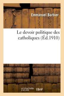 Le devoir politique des catholiques