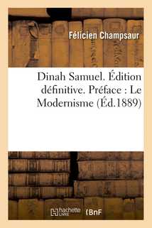 Dinah Samuel. Édition définitive. Préface : Le Modernisme