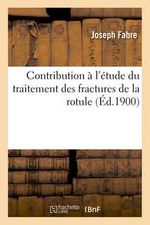 Contribution à l'étude du traitement des fractures de la rotule