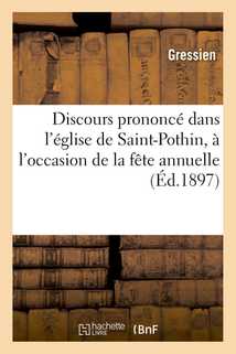 Discours prononcé dans l'église de Saint-Pothin, à l'occasion de la fête annuelle