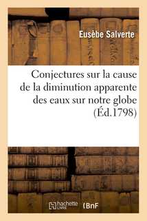 Conjectures sur la cause de la diminution apparente des eaux sur notre globe