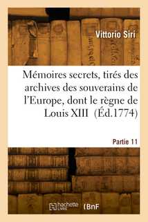 Mémoires secrets, tirés des archives des souverains de l'Europe. Partie 11