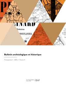 Bulletin archéologique et historique