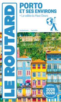 Guide du Routard Porto et ses environs 2025/26