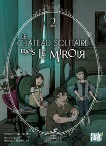 Le château solitaire dans le miroir T02 (Poche 2023), de Tomo ...
