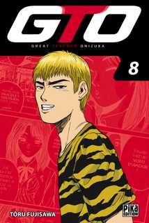 GTO T01 (Poche 2017), de Tôru Fujisawa, Tôru Fujisawa | Pika Édition