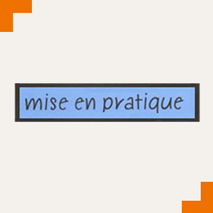 Mise en pratique