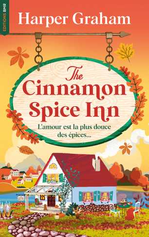 The Cinnamon Spice Inn (Fichier (ebook, pdf) 2025), de Harper Graham | BMR