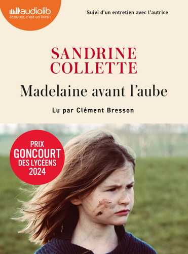 Madelaine avant l'aube (Livre audio 2024), de Sandrine Collette ...