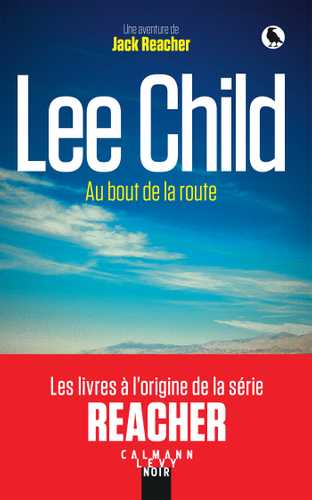 Au bout de la route (Grand format - Broché 2025), de Lee Child | Calmann-Lévy