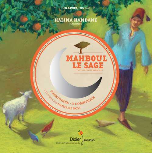Mahboul le sage et autres contes marocains (Livre + audio/vidéo 2013 ...