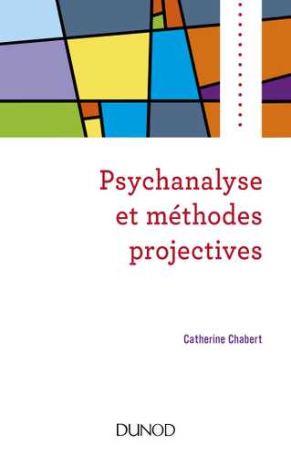 Psychanalyse et méthodes projectives (Grand format - Broché 2018), de ...