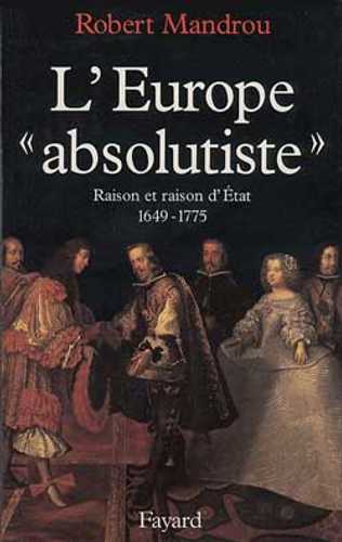 L'Europe «absolutiste» (Grand format - Autre 1978), de Robert Mandrou ...