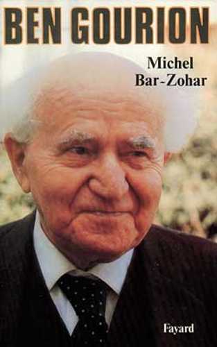 Ben Gourion (Grand format Autre 1986), de Michel BarZohar Éditions