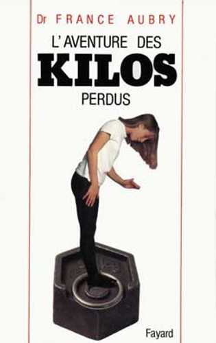 L'Aventure des kilos perdus (Grand format - Autre 1987), de Docteur ...