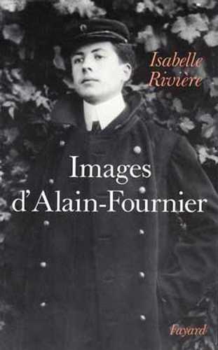 Images d'Alain-Fournier (Grand format - Autre 1989), de Isabelle ...