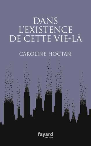 Dans l'existence de cette vie-là (Grand format - Broché 2016), de ...