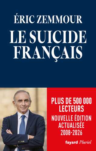 Le suicide français (Poche 2026), de Eric Zemmour | Éditions Fayard