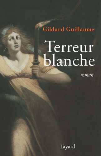 Terreur blanche (Grand format Autre 2006), de Gildard Guillaume