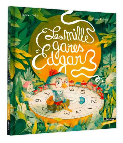 couverture de : Les Mille gares d'Edgar