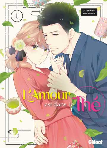 L'amour est dans le thé この恋、茶番につき！？　仏語 L'amour est dans le thé - Tome 01 (Grand format - Broché