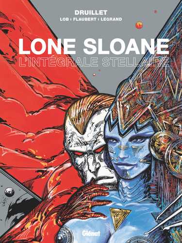 Lone Sloane - L'intégrale stellaire (Grand format - Cartonné 2024
