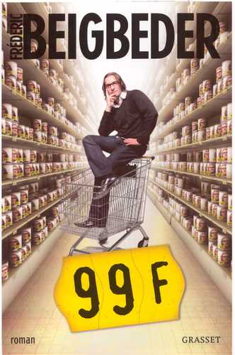 99 Francs Le film (Grand format - Autre 2007), de Frédéric Beigbeder ...