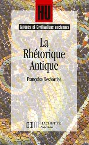 La Rhétorique antique (Grand format - Autre 1996), de Marc Baratin ...